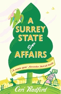 Ceri Radford - A Surrey State Of Affairs.