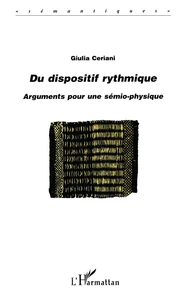 Du dispositif rythmique