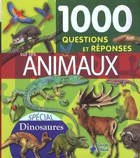  Cerise bleue - 1000 questions et réponses sur les animaux - Spécial dinosaures.