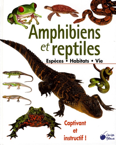  Cerise bleue - Amphibiens et reptiles - Espèces Habitats Moeurs.