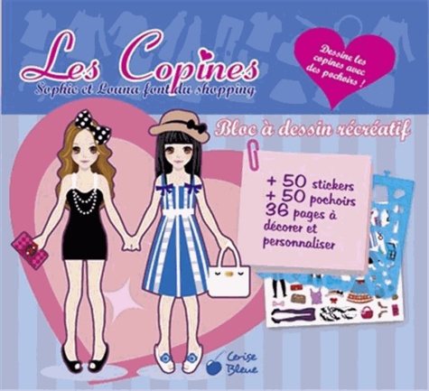  Cerise bleue - Les copines Sophie et Louna font du shopping - Bloc à dessin récréatif.