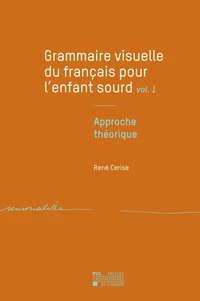 Grammaire visuelle du français pour l'enfant sourd
