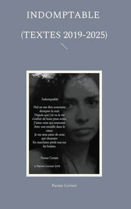 Indomptable (textes 2019-2025)