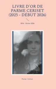 Livre d'or de Parme Ceriset (2025 - début 2026)
