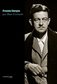 Preston Sturges ou le génie de l'Amérique