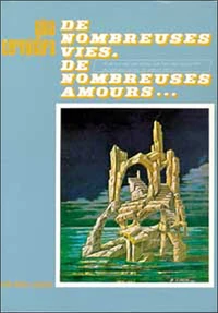 De nombreuses vies, de nombreuses amours...