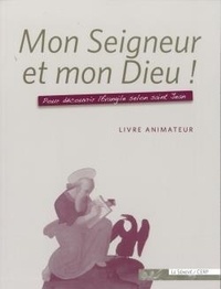  CERP et Dominique Clénet - Mon Seigneur et mon Dieu ! - livre animateur.