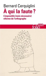 A qui la faute ?