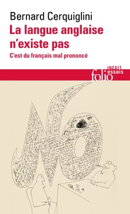 "La langue anglaise n'existe pas"