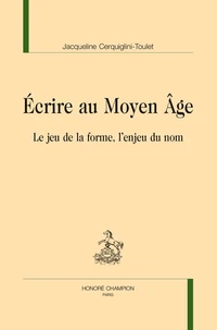 Écrire le Moyen Âge