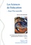 Les Sciences de l'éducation - Pour l'Ere nouvelle Volume 52 N° 1, 2019 Les sciences de l'éducation en France : positionnement, tensions, avancées. Tome 1