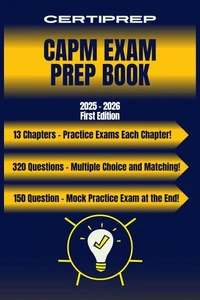 CertiPrep – CAPM Exam Prep Book 2025–2026