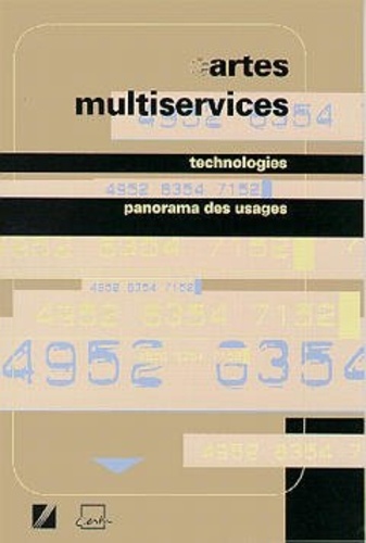  CERTU - Cartes multiservices - Technologies, panorama des usages.