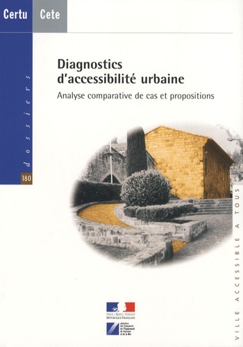  CERTU - Diagnostics d'accessibilité urbaine - Analyse comparative de cas et propositions.