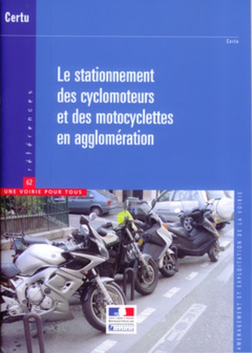  CERTU - Le stationnement des cyclomoteurs et des motocyclettes en agglomération.