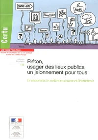 Piéton, usager des lieux publics, un jalonnement pour tous