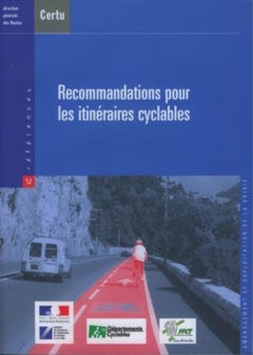  CERTU - Recommandations pour les itinéraires cyclables.