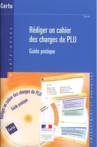  CERTU - Rédiger un cahier des charges de PLU - Guide pratique. 1 Cédérom