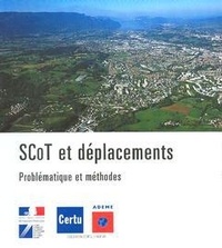  CERTU et  ADEME - SCoT et déplacements - Problématique et méthodes.