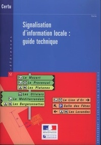  CERTU - Signalisation d'information locale : guide technique.