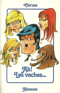 Ah ! Les vaches...