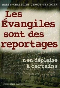 Les Évangiles sont des reportages