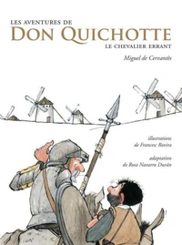 Les aventures de don quichotte : le chevalier errant