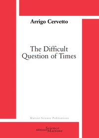 The difficult question of times