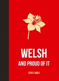 Cerys Jones - Welsh and Proud of It.