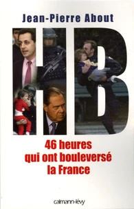 Ces 48 heures qui ont bouleversé la France