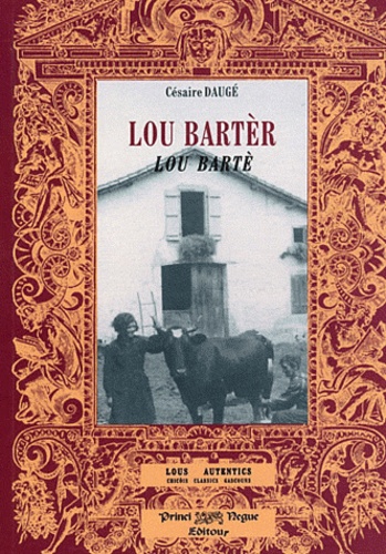 Césaire Daugé - Lou Bartè, Lou Bartèr.