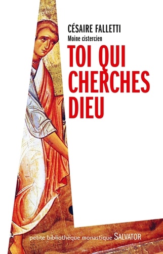 Césaire Falletti - Toi qui cherches Dieu.