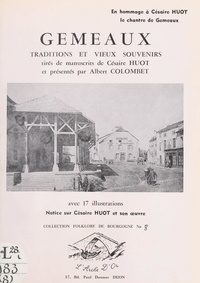 Césaire Huot et  Clément-Janin - Gémeaux - Traditions et vieux souvenirs.