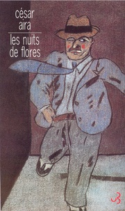 César Aira - Les nuits de Flores.
