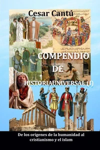 Compendio de Historia Universal (I) De los orígenes de la humanidad al cristianismo y el islam