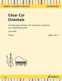 César Cui - Schott Student Edition - Repertoire  : Orientale - op. 50/9. cello and piano..