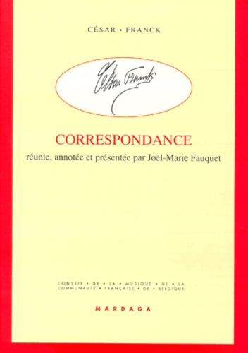 César Franck - Correspondance.