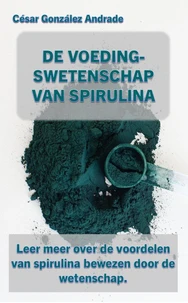 De Voedingswetenschap Van Spirulina