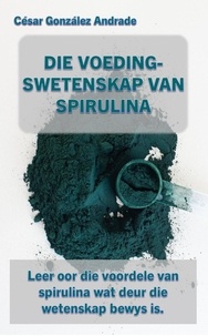 Téléchargements de livres audio Amazon Die Voedingswetenskap Van Spirulina 