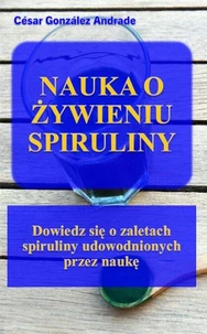 Nauka O Żywieniu Spiruliny