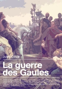 La Guerre des Gaules