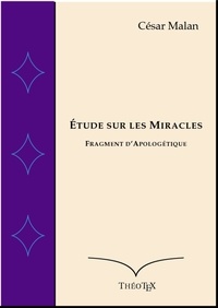 Livres gratuits à télécharger pour ipad 2 Étude sur les Miracles  - Fragment d'Apologétique (French Edition) par César Malan ePub PDB