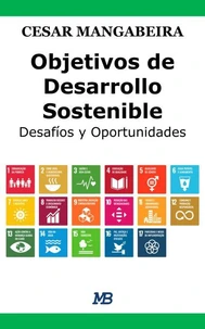 Objetivos de Desarrollo Sostenible: Desafíos y Oportunidades