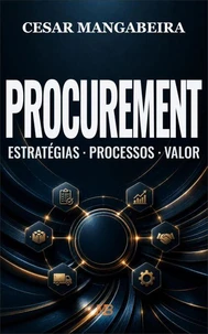 Procurement: estratégias, processos e valor