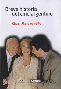 Cesar Maranghello - Breve historia del cine argentino.