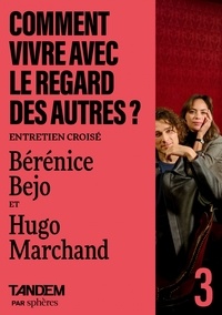 César Marchal et Lucas Bidault - Comment vivre avec le regard des autres ? - Entretien croisé entre Hugo Marchand et Bérénice Bejo à l'Opéra Garnier.