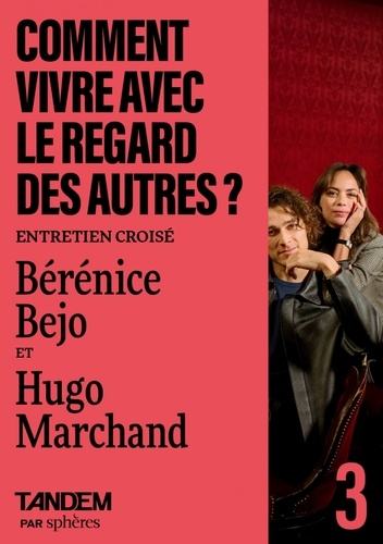 Comment vivre avec le regard des autres ?. Entretien croisé entre Hugo Marchand et Bérénice Bejo à l'Opéra Garnier