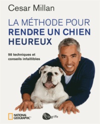 La méthode pour rendre un chien heureux - 98 techniques et conseils infaillibles.pdf