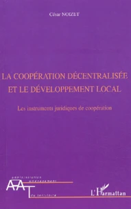 La coopération décentralisée et le développement local.