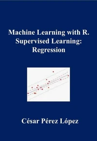 Machine Learning with R. Supervised Learning: Regression